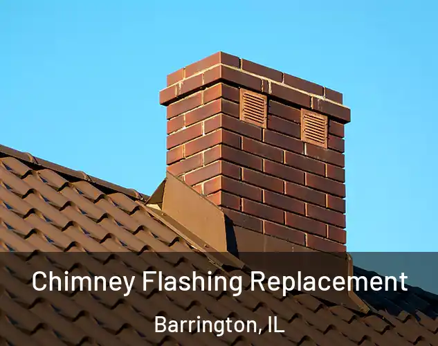  Chimney Flashing Replacement Barrington, IL
