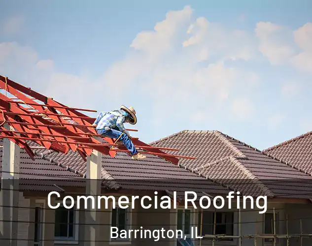  Commercial Roofing Barrington, IL