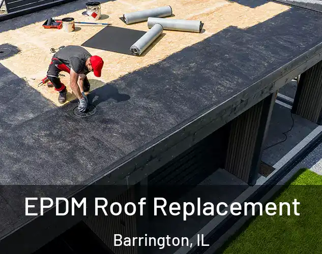  EPDM Roof Replacement Barrington, IL