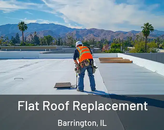  Flat Roof Replacement Barrington, IL
