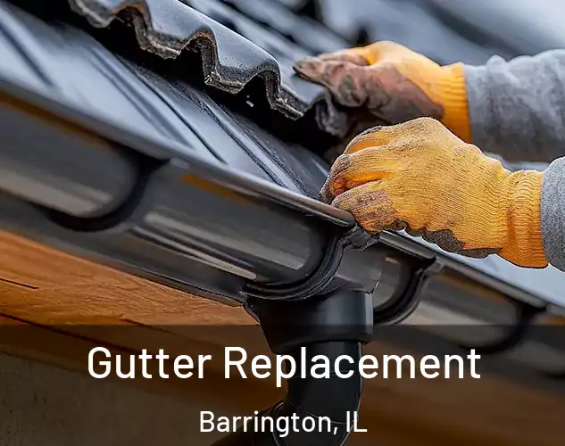  Gutter Replacement Barrington, IL