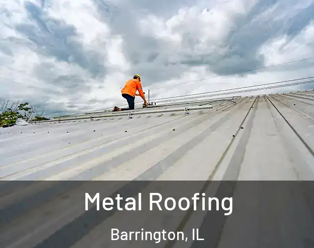  Metal Roofing Barrington, IL