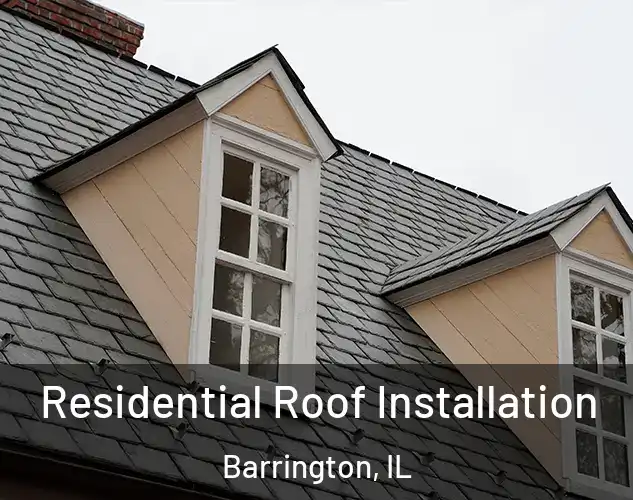  Residential Roof Installation Barrington, IL
