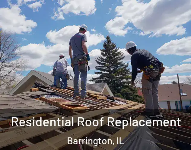  Residential Roof Replacement Barrington, IL